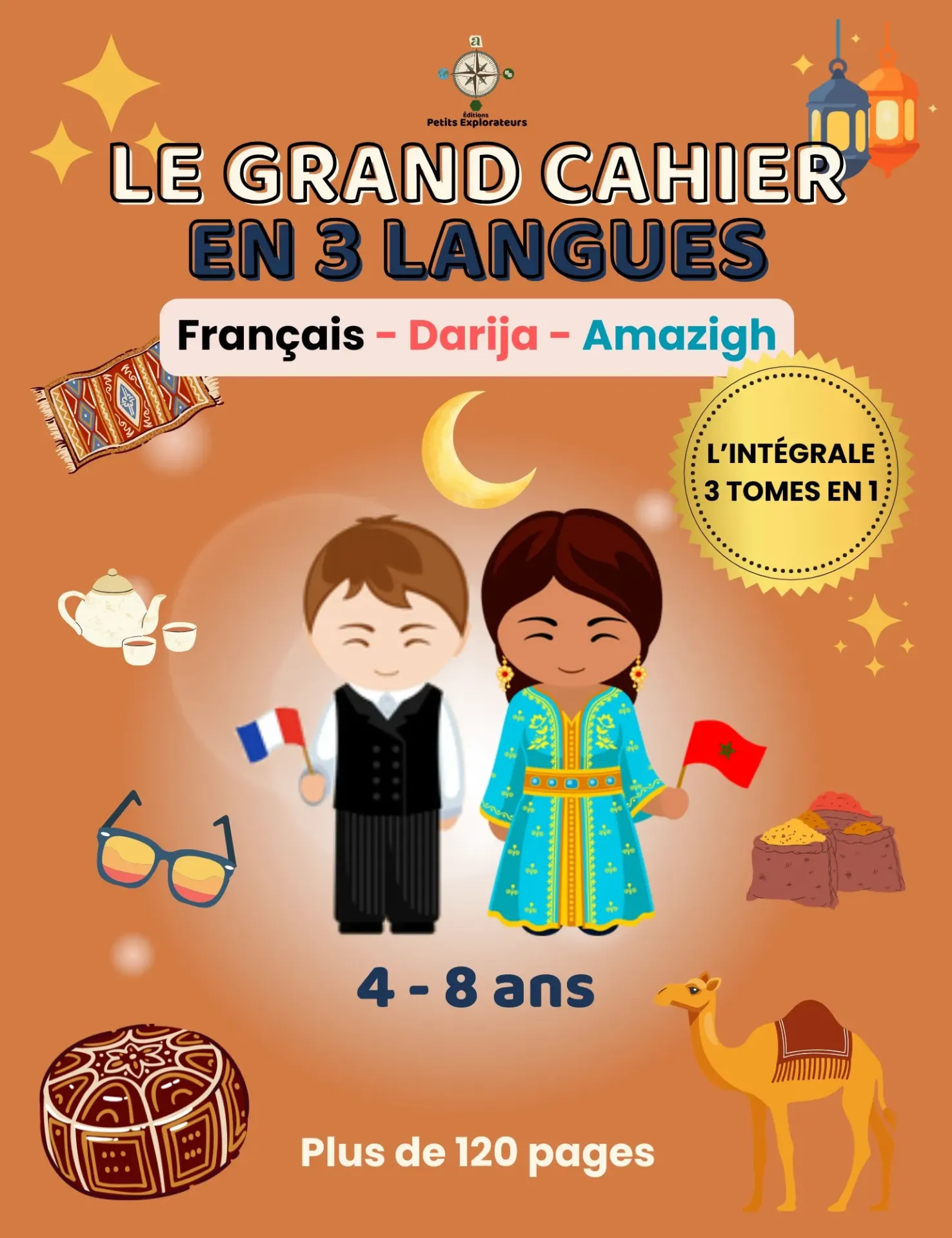 L'INTEGRALE - Le grand cahier en 3 langues - 3 en 1 - Français, Darija, Amazigh